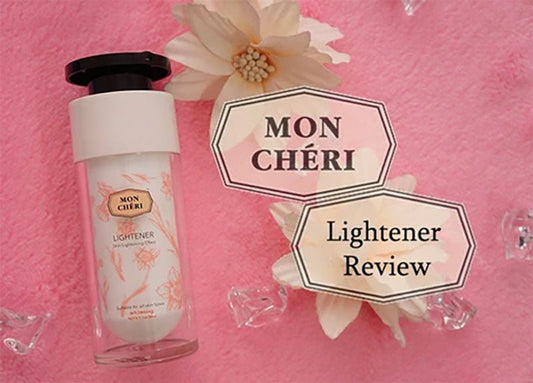 [Skin Care] Mon Chéri Lightener Review by Jennifer Hew - Mon Chéri Esssentials