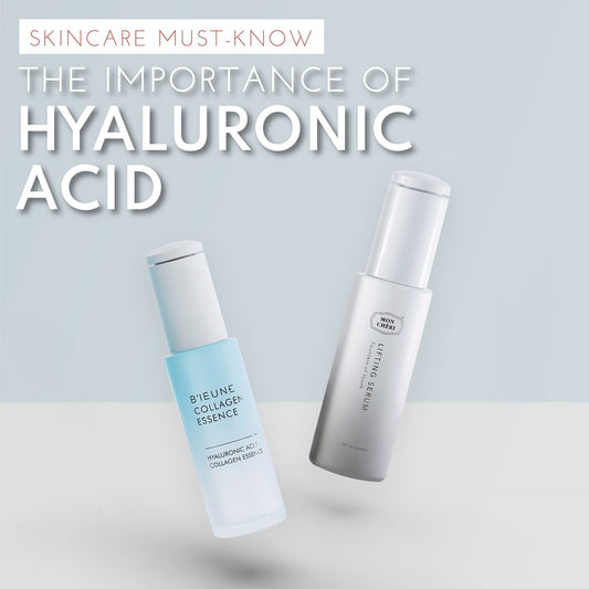 Skincare Must-Know: Hyaluronic Acid And Its Benefits For The Skin - Mon Chéri Esssentials